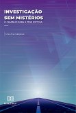 Investigação sem mistérios (eBook, ePUB)
