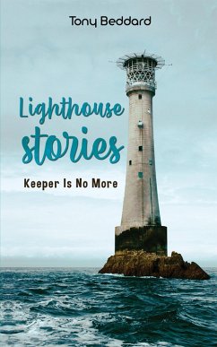 Lighthouse Stories (eBook, ePUB) - Beddard, Tony