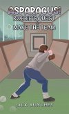 Asparagus! Robbie's Quest to Make the Team (eBook, ePUB)