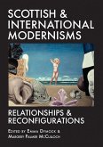 Scottish and International Modernisms (eBook, PDF) Scottish and International Modernisms (eBook, PDF)