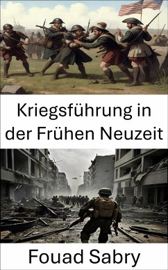 Kriegsführung in der Frühen Neuzeit (eBook, ePUB) - Sabry, Fouad