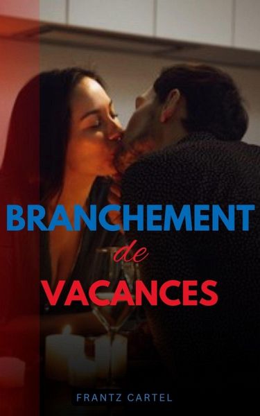 Branchement de vacances (eBook, ePUB)