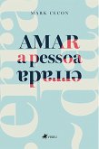 Amar a pessoa errada (eBook, ePUB)