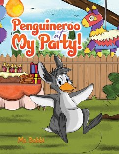 Penguineroo at My Party! (eBook, ePUB) - Bobbi, Ms.