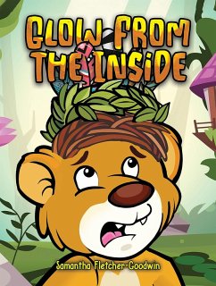 Glow From the Inside (eBook, ePUB) - Fletcher-Goodwin, Samantha