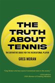 Truth About Tennis (eBook, ePUB) Truth About Tennis (eBook, ePUB)