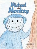 Michael the Monkey (eBook, ePUB) Michael the Monkey (eBook, ePUB)