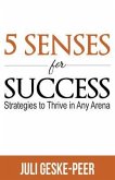 5 Senses for Success (eBook, ePUB) 5 Senses for Success (eBook, ePUB)