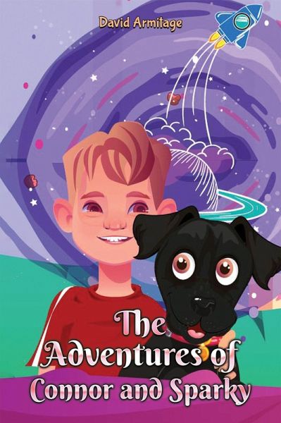 Adventures of Connor and Sparky (eBook, ePUB) Adventures of Connor and Sparky (eBook, ePUB)