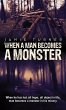 When A Man Becomes A Monster (eBook,... - Bild 1