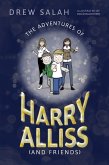 Adventures of Harry Alliss (and Friends) (eBook, ePUB) Adventures of Harry Alliss (and Friends) (eBook, ePUB)
