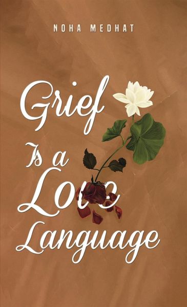 Grief Is a Love Language (eBook, ePUB) Grief Is a Love Language (eBook, ePUB)