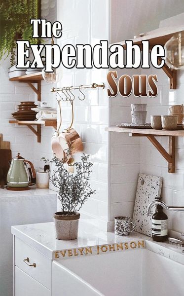 Expendable Sous (eBook, ePUB) Expendable Sous (eBook, ePUB)