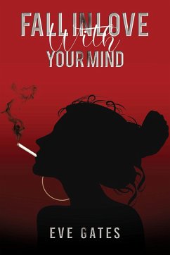 Cover Fall in Love with Your Mind (eBook, ePUB)