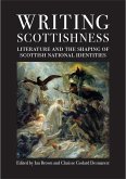 Writing Scottishness (eBook, PDF) Writing Scottishness (eBook, PDF)