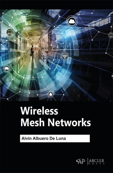 Wireless Mesh Networks (eBook, PDF) Wireless Mesh Networks (eBook, PDF)