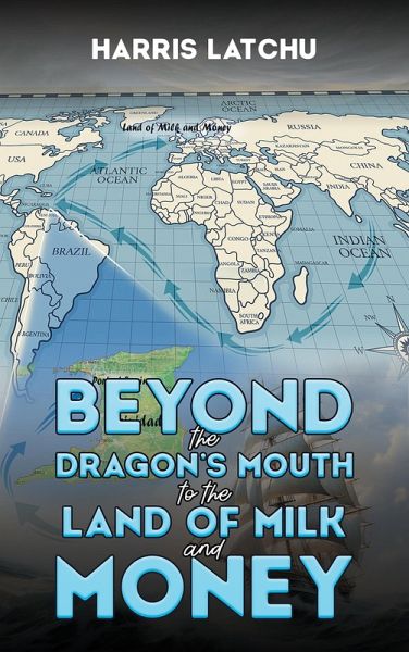 Beyond the Dragon's Mouth to the Land of Milk and Money (eBook, ePUB)