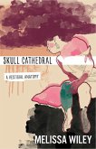 Skull Cathedral (eBook, ePUB) Skull Cathedral (eBook, ePUB)