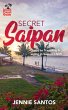 Secret Saipan: Guide to Traveling &... - Bild 1