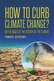 How to Curb Climate Change? (eBook, ePUB)