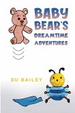 Baby Bear's Dreamtime Adventures (eBook, ePUB)
