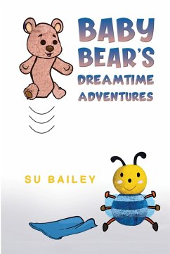 Cover Baby Bear's Dreamtime Adventures (eBook, ePUB)