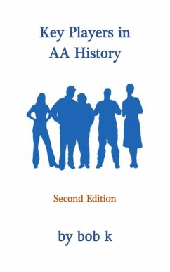 Key Players in AA History (eBook, ePUB) - K., Bob