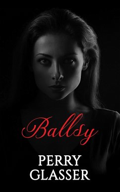 Ballsy (eBook, ePUB) - Glasser, Perry