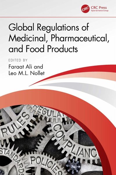 Global Regulations of Medicinal, Pharmaceutical, and Food Products (eBook, ePUB)