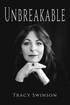 Unbreakable (eBook, ePUB) - Swinson, Tracy