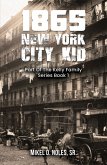 1865 New York City Kid (eBook, ePUB)