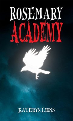 Rosemary Academy (eBook, ePUB) - Lyons, Kathryn