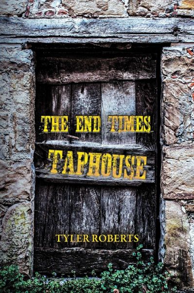 The End Times Taphouse (eBook, ePUB) The End Times Taphouse (eBook, ePUB)
