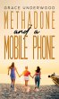 Methadone and a Mobile Phone (eBook,... - Bild 1