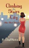 Climbing the Stairs of the City & Other Short Stories (eBook, ePUB)
