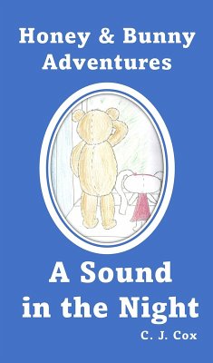 Cover Honey & Bunny Adventures Book 1: A Sound in the Night (eBook, ePUB)