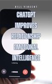 ChatGPT Improves Relationship Emotional Intelligence (eBook, ePUB)