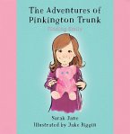 Adventures of Pinkington Trunk (eBook, ePUB)