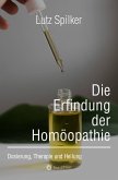 Die Erfindung der Homöopathie (eBook, ePUB)