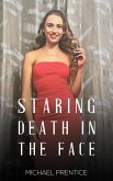 Staring Death in the Face (eBook, ePUB)