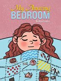 My Amazing Bedroom (eBook, ePUB)