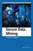 Secure Data Mining (eBook, PDF) Secure Data Mining (eBook, PDF)