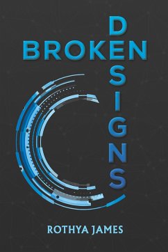 Broken Designs (eBook, ePUB) - James, Rothya