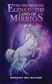 Unicorn Stone: Elena in the Land of Mirrios (eBook, ePUB) Unicorn Stone: Elena in the Land of Mirrios (eBook, ePUB)
