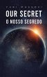 Our Secret - O Nosso Segredo (eBook,... - Bild 1
