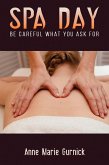 Spa Day - Be Careful What You Ask For (eBook, ePUB)
