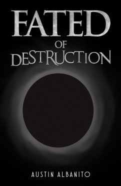 Fated of Destruction (eBook, ePUB) - Albanito, Austin