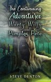 Continuing Adventures of Warty Willy and Pimples Pete (eBook, ePUB) Continuing Adventures of Warty Willy and Pimples Pete (eBook, ePUB)