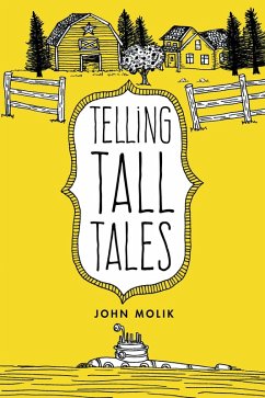 Telling Tall Tales (eBook, ePUB) - Molik, John