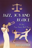 Jazz, Joy and Justice (eBook, ePUB)